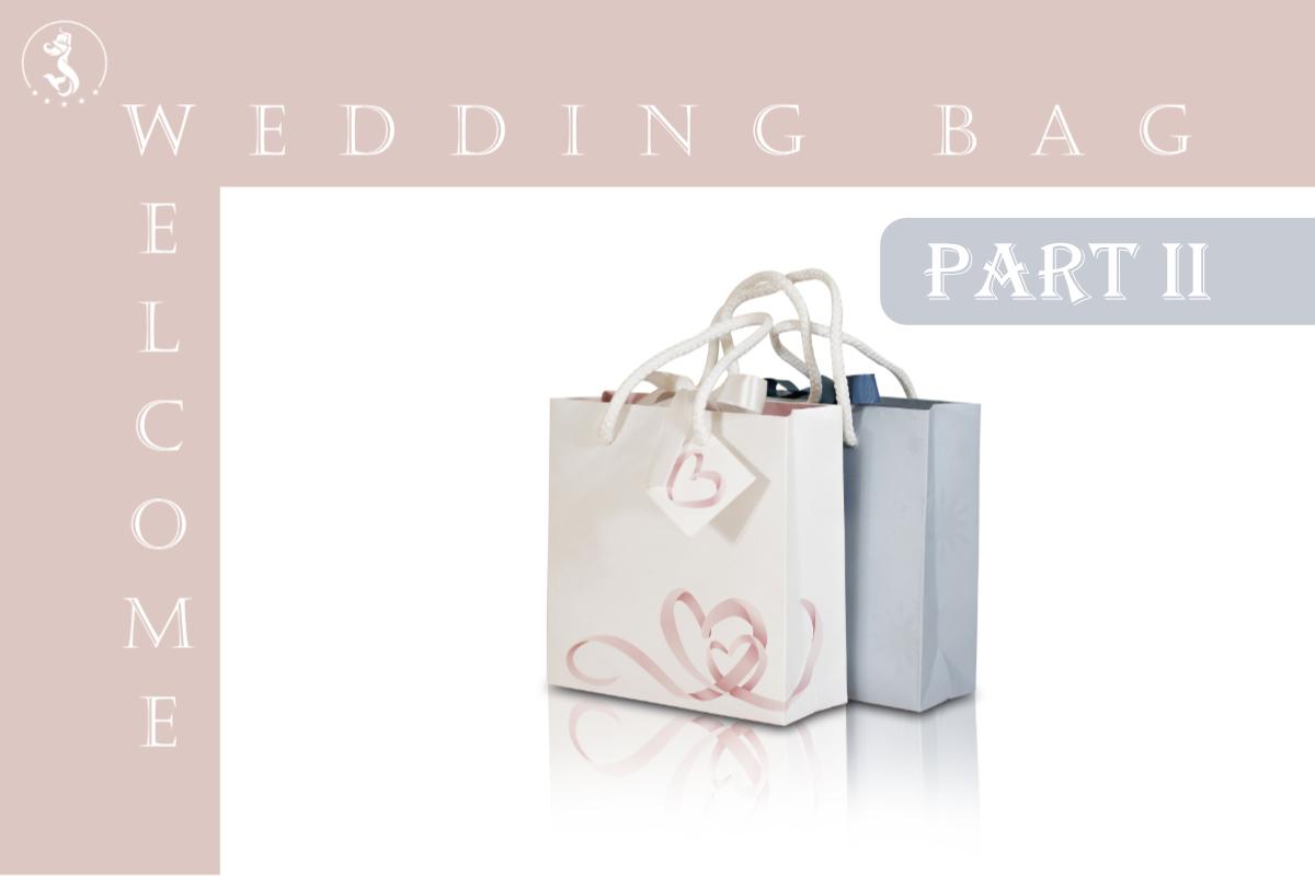 Your Wedding Bag Part 2