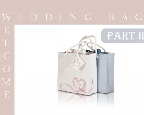 Your Wedding Bag Part 2